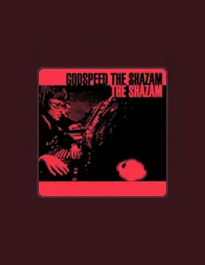 收听 The Shazam、观看音乐视频、阅读小传、查看巡演日期等 ！