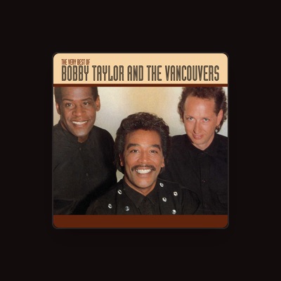 Bobby Taylor & The Vancouvers