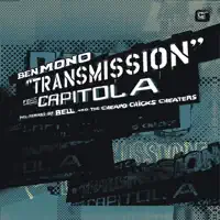 Transmission — Ben Mono & Capitol A