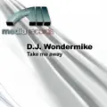 Take Me Away (Cappella Mix)