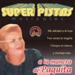 Super Pistas - a la Manera de Paquita