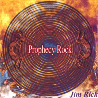 Listen to Prophecy Rock by Jim Rick