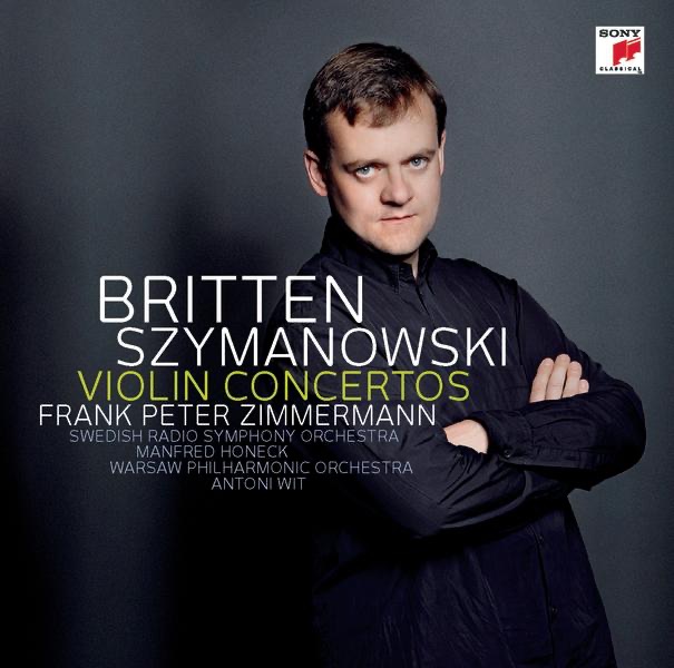 Обложка альбома «Szymanowski, Violin Concertos 1 & 2 - Britten, Violin Concerto» — Frank Peter Zimmermann, Warsaw Philharmonic & Swedish Radio Symphony Orchestra