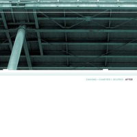 After - Kim Cascone, Richard Chartier & Taylor Deupree