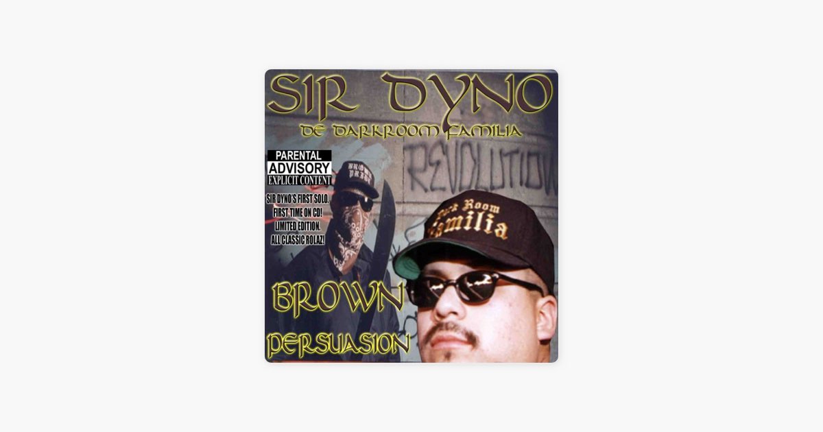 【G-RAP】 SIR DYNO - BROWN PERSUASION Brown Persuasion - Album by Sir Dyno - Apple Music