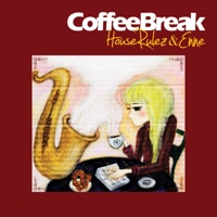 Coffee Break - House Rulez & Enne