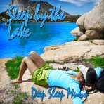 Sleep By the Lake (Nature Sound) - Single