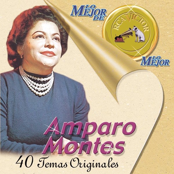 Обложка альбома «Lo Mejor de lo Mejor de RCA Victor: Amparo Montes» — Amparo Montes