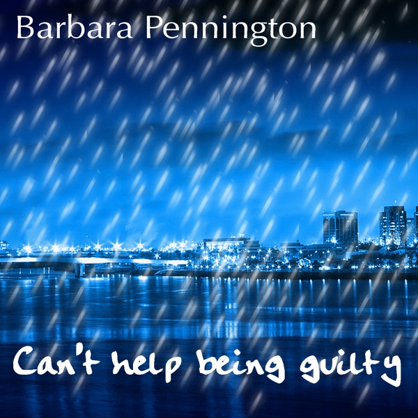 Can't Help Bring Guilty