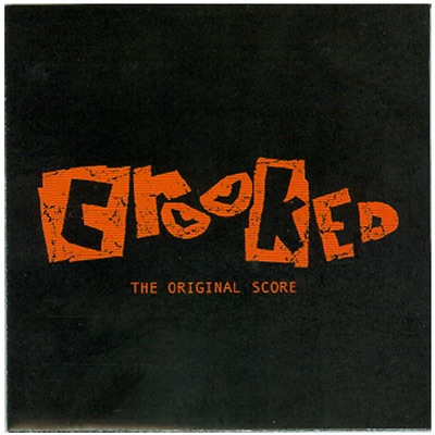 Crooked: The Original Score (Soundtrack from the Motion Picture)
