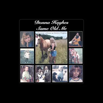 Listen to Donna Hughes, watch music videos, read bio, see tour dates & more!