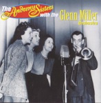 The Andrews Sisters With the Glenn Miller Orchestra - Oh Johnny, Oh Johnny, Oh!