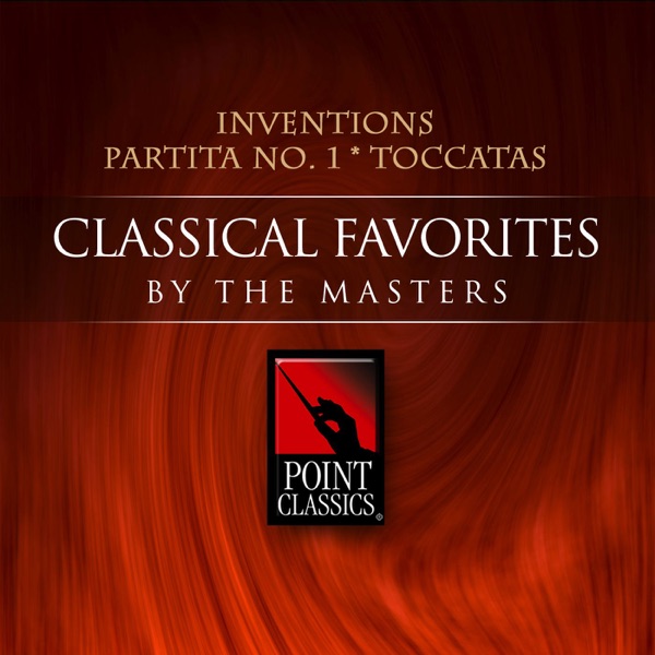 Bach: Inventions, Partita No. 1, Toccatas