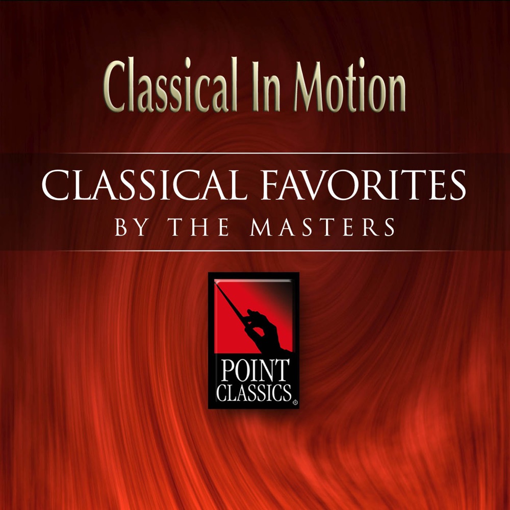 Обложка альбома «Classical In Motion» — Alexander von Pitamic, Alfred Scholz, Antonín Dvořák, Carlo Pantelli, Henry Adolph, London Festival Orchestra, Philharmonia Slavonica, South German Philharmonic Orchestra & Vienna Opera Orchestra