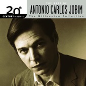 20th Century Masters - The Millenium Collection: The Best of Antônio Carlos Jobim, 2005