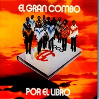 Por el Libro (Remastered) - El Gran Combo de Puerto Rico
