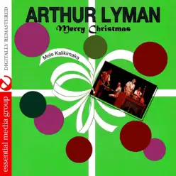 Merry Christmas (Remastered) - Arthur Lyman Merry Christmas (Remastered) - Arthur Lyman