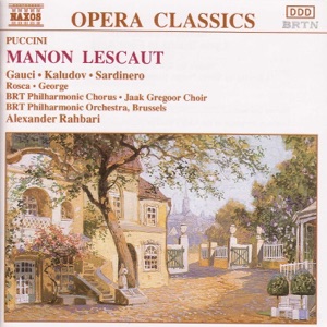 Manon Lescaut: Donna Non Vidi Mai Simile A Questa!