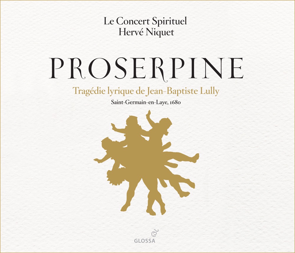 Обложка альбома «Lully: Proserpine» — Cyril Auvity, Hervé Niquet & Le Concert Spirituel