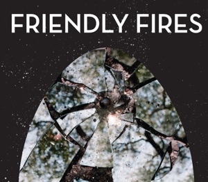 Friendly Fires