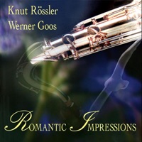 Romantic Impression - Knut Rössler & Werner Goos