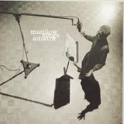 Listen to Manilow Sings Sinatra by Barry Manilow