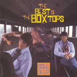 Best of the Box Top - Soul Deep - The Box Tops