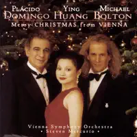 Joy to the World — Plácido Domingo, Michael Bolton, Ying Huang, Steven Mercurio, Vienna Symphony, Elizabeth Ziegler & Gumpoldskirchner Spatzen