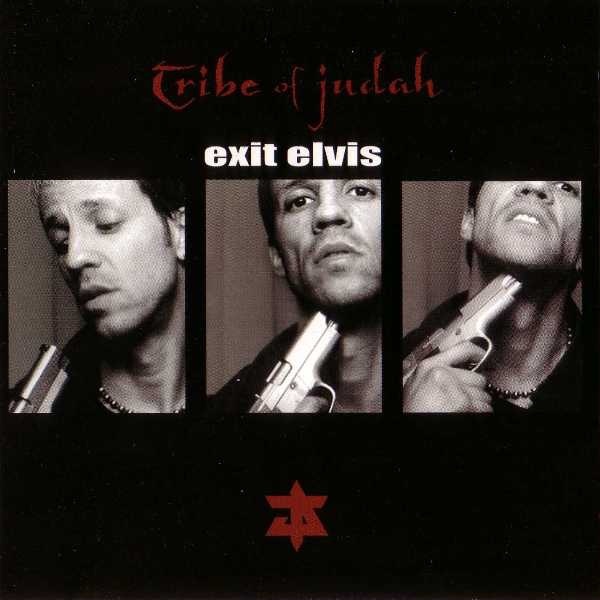 Exit Elvis by Tribe of Judah album artwork