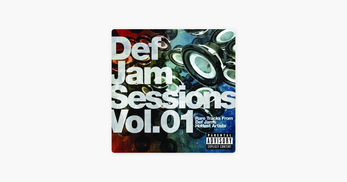 def jam sessions vol 1 by various artists on apple music def jam artists