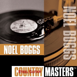 Country Masters: Noel Boggs