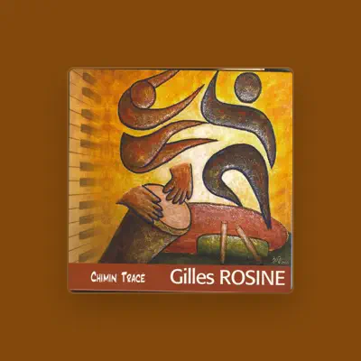 Listen to Gilles Rosine, watch music videos, read bio, see tour dates & more!