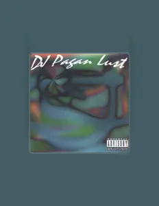 Poslechněte si interpreta Dj Pagan Lust, sledujte hudební videa, přečtěte si životopis, podívejte se na data turné a další informace.