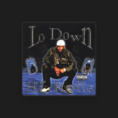 Listen to LoDown, watch music videos, read bio, see tour dates & more!
