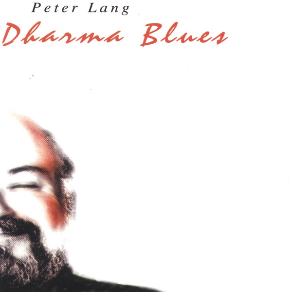 Обложка альбома «Dharma Blues» — Peter Lang