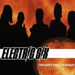 Danger! High Voltage - Single - Electric Six