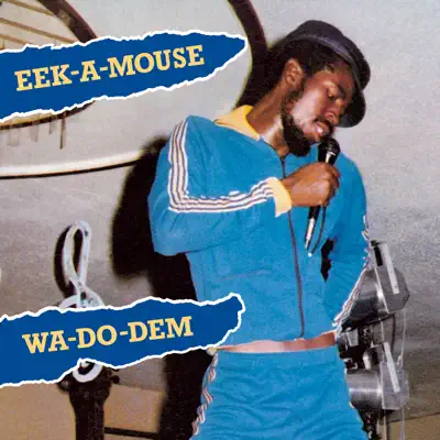 Wa-Do-Dem - Eek-A-Mouse