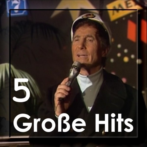 5 große Hits: Freddy Quinn - EP