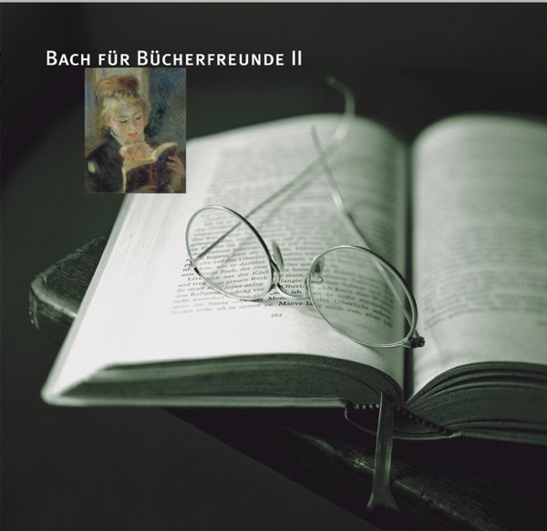 Musik Für Schöne Stunden: Bach Für Bücherfreunde Vol. 2