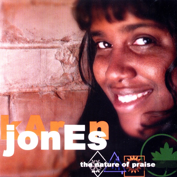 Обложка альбома «The Nature of Praise» — Karen Jones