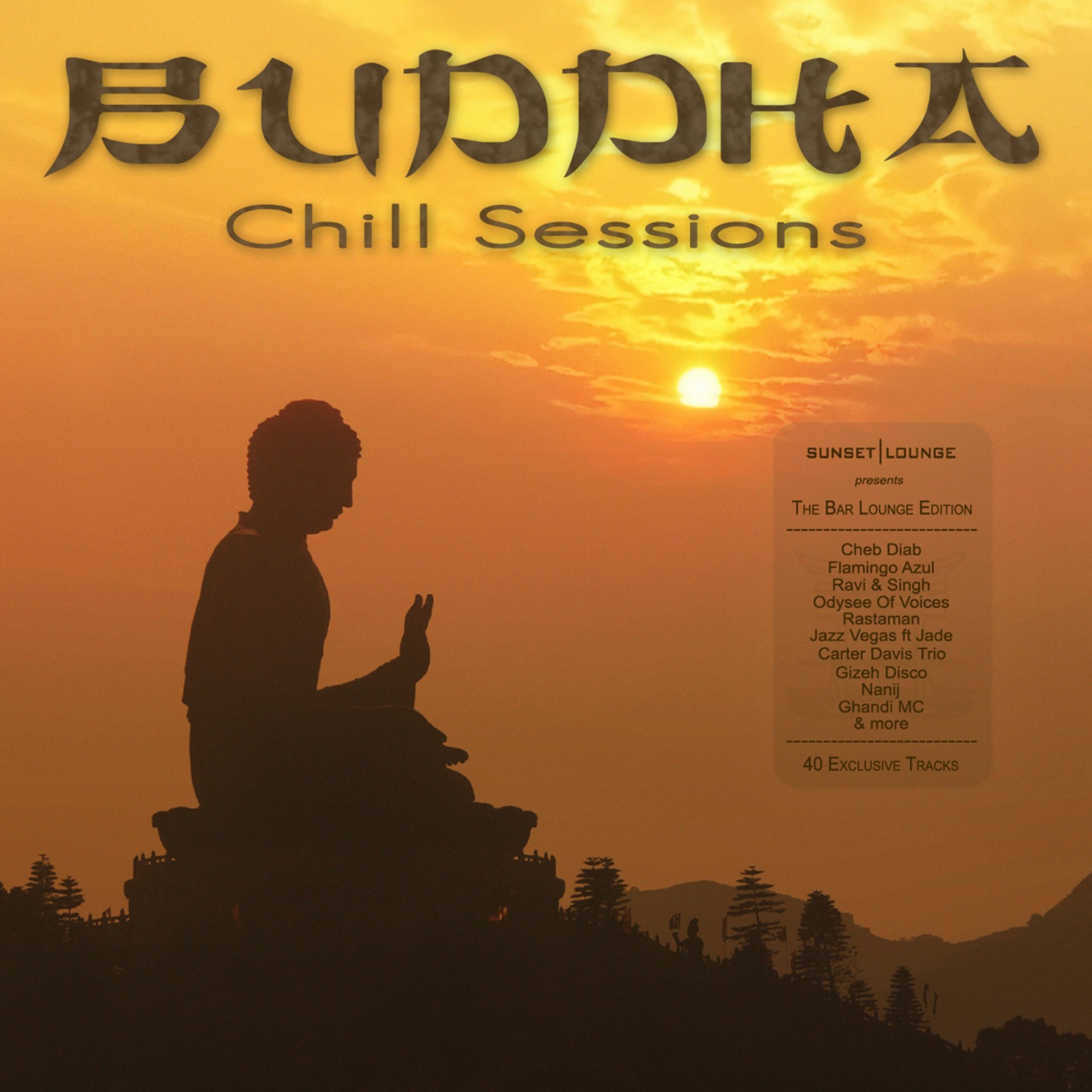 Buddha Chill Sessions - The Bar Lounge Edition, Vol. 1