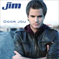 Door Jou — Jim