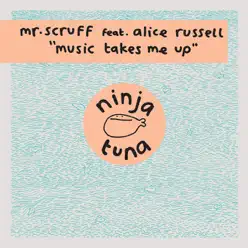 Music Takes Me Up (feat. Alice Russell) - EP - Mr. Scruff Music Takes Me Up (feat. Alice Russell) - EP - Mr. Scruff