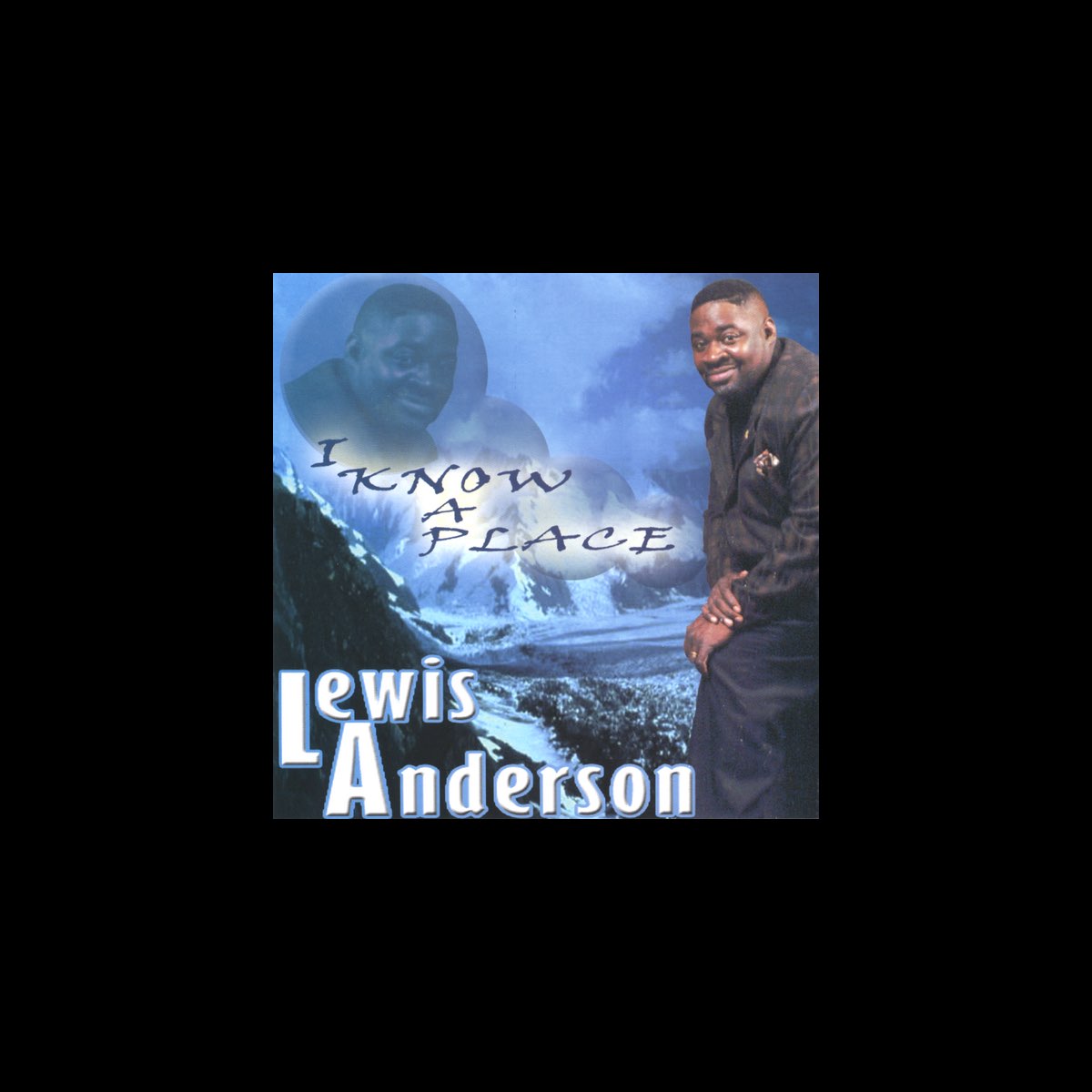 ‎I Know a Place - Album by Lewis Anderson - Apple Music
