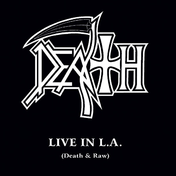 Live In L.A. Death & Raw