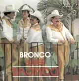 Bronco - No Nos Vamos a Olvidar
