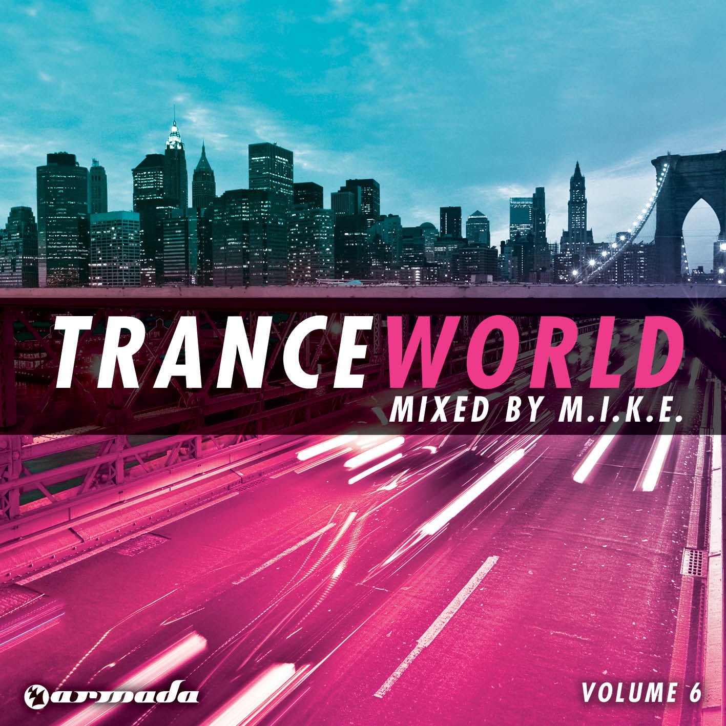 Trance World, Vol. 6 (Mixed By M.I.K.E.)