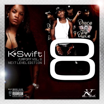 The Clubqueen DJ K-Swift - Jumpoff, Vol. 8: Next Level Edition (Continuous Mix)