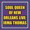 Irma Thomas - Ruler of my heart