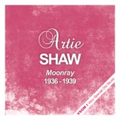 Artie Shaw - Moonray